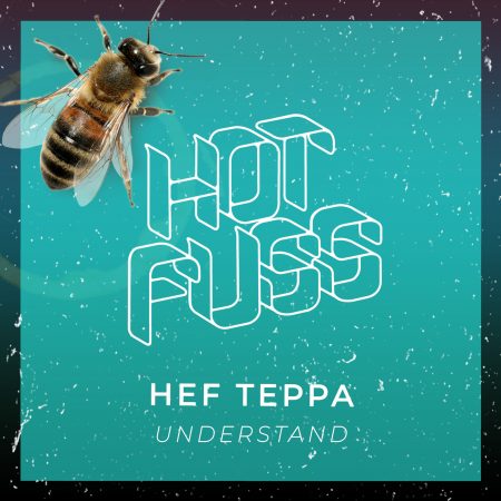 Hot Fuss - Hef Teppa - Understand