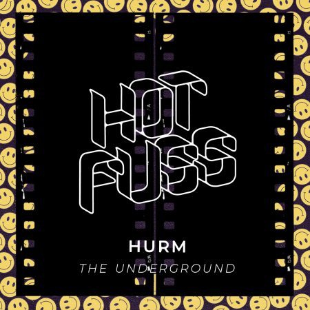 Hot Fuss - Hurm - The Underground