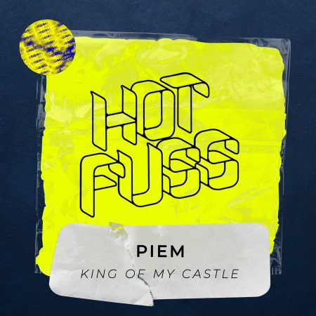 Hot Fuss - Piem - King Of My Castle