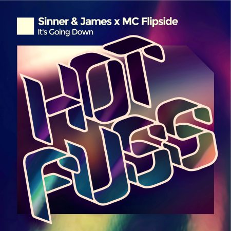 Sinner & James x MC Flipside - It's Going Down