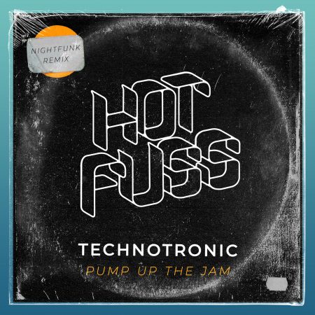 Hot Fuss - Technotronic - Pump Up The Jam ( Nightfunk Remix)